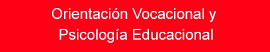 Orientación Vocacional y Psicología Educacional